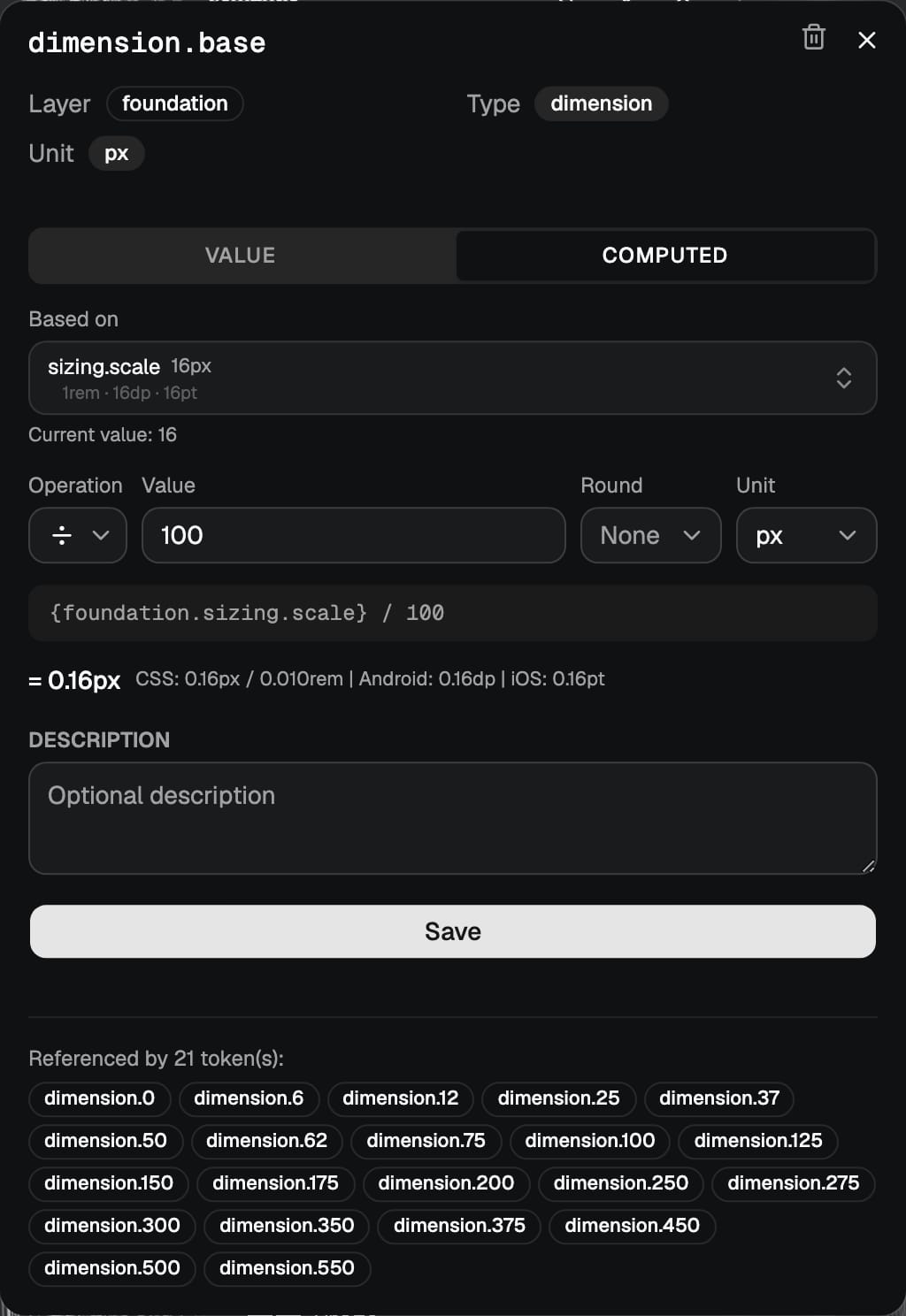The dimension.base token in computed mode: scale divided by 100, resolving to 0.16px, and noted as referenced by 21 tokens
